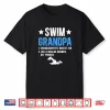 Definition Design Swim Grandpa Swimming Swimmer Grandfather Shirt