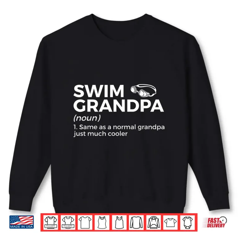 Sweatshirt Definition Design Swim Grandpa Swimming Swim Team Identity Shirt