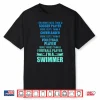 I Do More Than A Professional I Am A Swimmer Humor Shirt