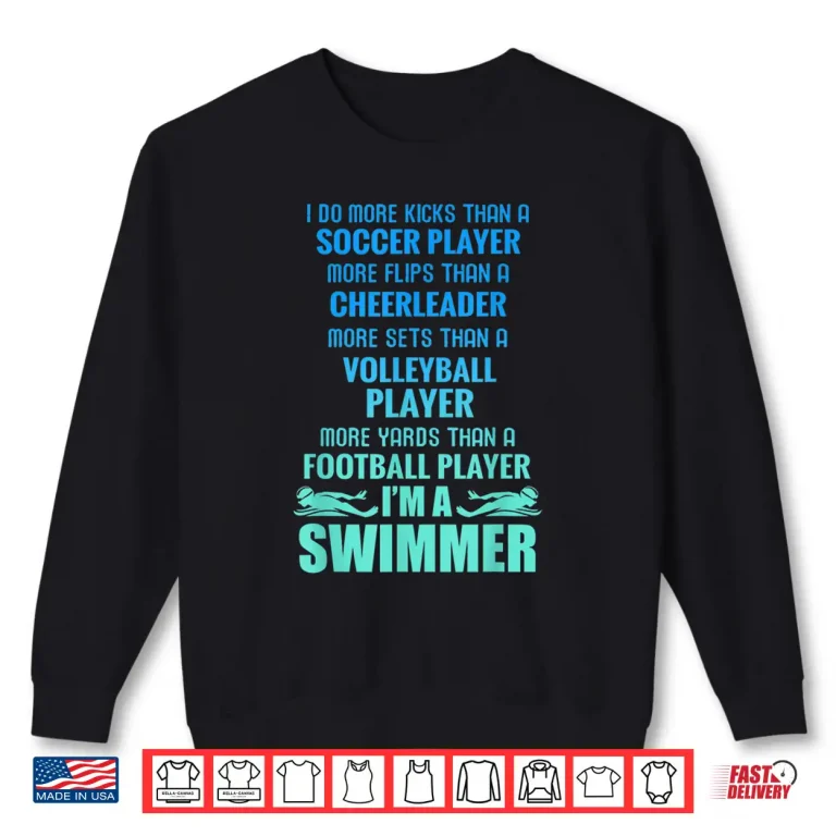 Sweatshirt I Do More Than A Professional I Am A Swimmer Humor Shirt
