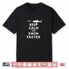 Keep Calm And Swim Faster Shark Swimming Swimmer Humor Shirt