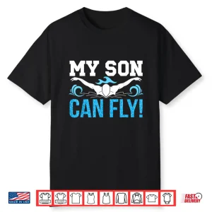My Son Can Fly Swim Mom Swimmer Mama Swimming Mother Shirt