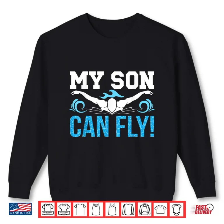 Sweatshirt My Son Can Fly Swim Mom Swimmer Mama Swimming Mother Shirt