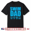 Parent Identity Swim Dad Proud Swimmer Father Humor Shirt