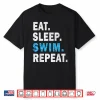 Pool Effect Design Eat Sleep Swim Repeat Swimmers Professional Shirt