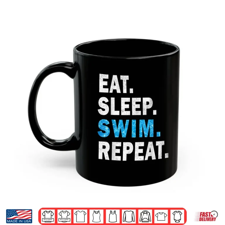 Mug Pool Effect Design Eat Sleep Swim Repeat Swimmers Professional Shirt