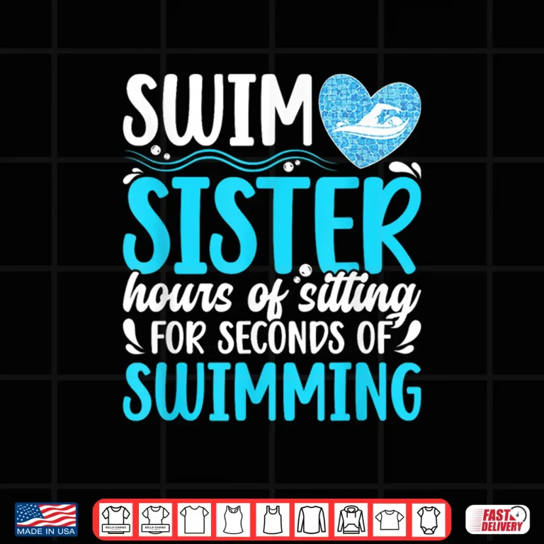 Design Relative Identity Swim Sister Sibling Of A Swimmer Humor Shirt