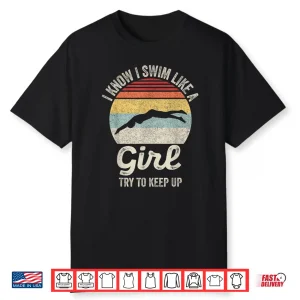 Try To Keep Up Swimming Swimmer Professional Retro Vintage Shirt