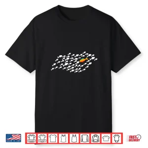 Be Yourself Different Fish Swimming Against The Current Graphic Shirt