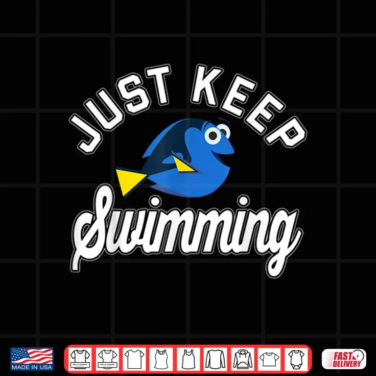 Design Keep Swimming Quote Disney Pixar Finding Dory Professional Shirt