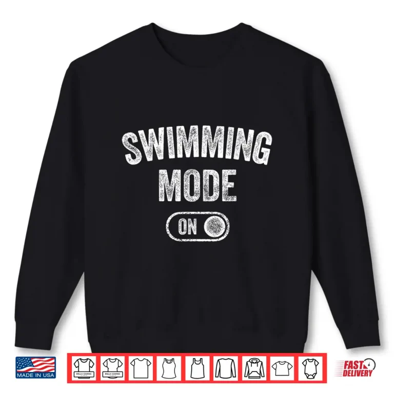 Sweatshirt Mode On Professional Swimming Swimmer Diver Coach Humor Shirt