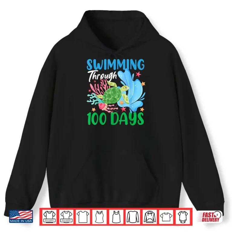 Hoodie Through One Hundred Days Of School Sea Turtle Swimming Teacher Shirt