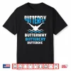Butterfly Butterwhy Buttercry Swimming Swimmer Professional Humor Shirt