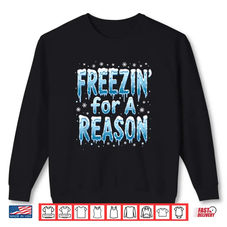 Sweatshirt Freezin For A Reason Winter Swimming Professional Humor Statement Shirt