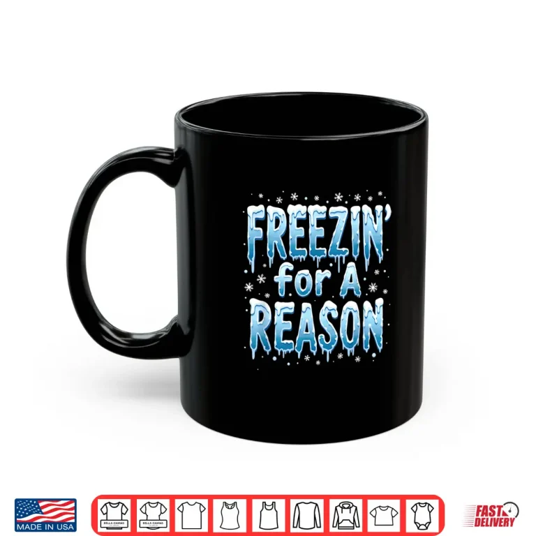 Mug Freezin For A Reason Winter Swimming Professional Humor Statement Shirt