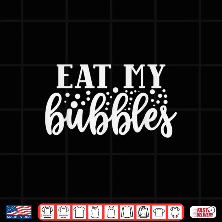 Design Eat My Bubbles Swimming and Swimmer Professional Humor Outfit Shirt
