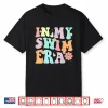 In My Era Professional Swimming Swimmers Retro Groovy Vintage Shirt
