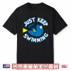 Keep Swimming Disney Pixar Finding Dory Professional Movie Graphic Shirt