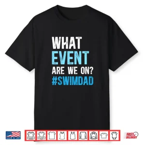 Parent Identity Swim Dad Father Swimming Dad Of A Swimmer Shirt