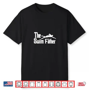 Parent Identity The Swim Father Swimming Dad Swimmer Humor Shirt
