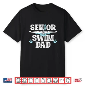 Parent Identity Twenty Twenty Six Swim Senior Dad Proud Father Shirt