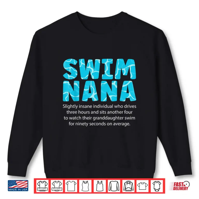 Sweatshirt Relative Identity Definition Swim Nana Swimming Swimmer Nana Shirt