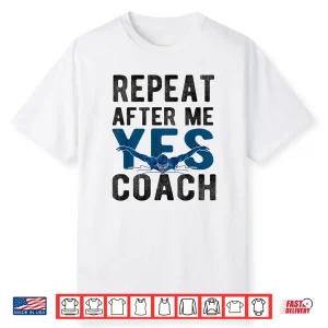 Repeat Yes Swim Coach Professional Swimming Instructor Graphic Shirt
