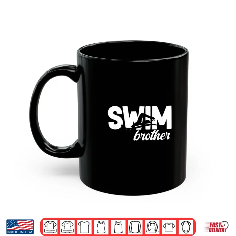 Mug Sibling Identity Swim Brother Sibling Of A Swimmer Graphic Shirt