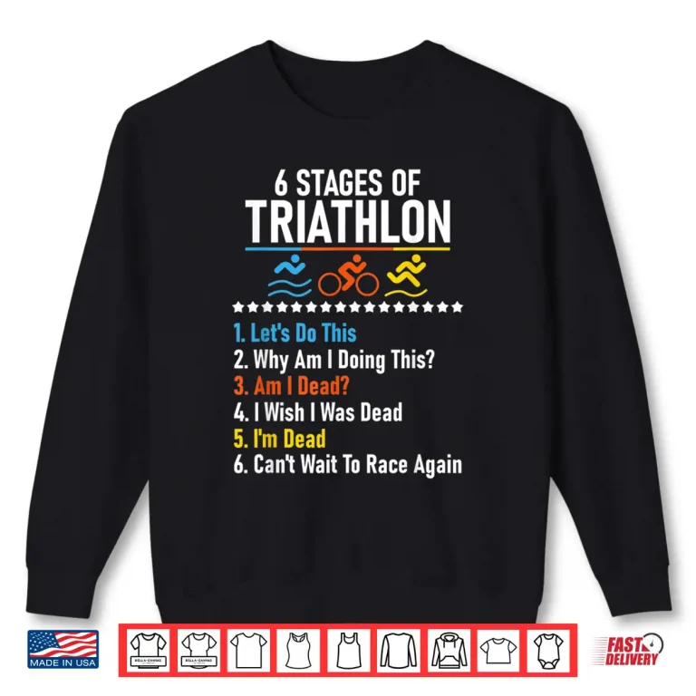 Sweatshirt Six Stages Of Triathlon Athlete Running Swimming Bicycling Graphic Shirt