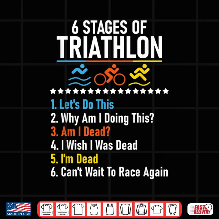Design Six Stages Of Triathlon Athlete Running Swimming Bicycling Graphic Shirt