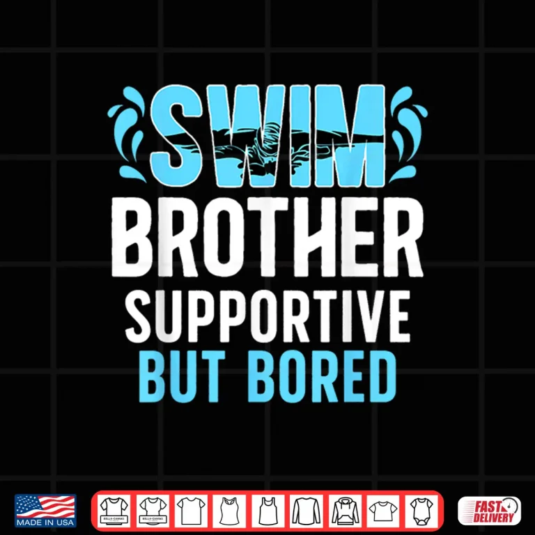 Design Supportive Sibling Swim Brother Sibling Of A Swimmer Graphic Shirt