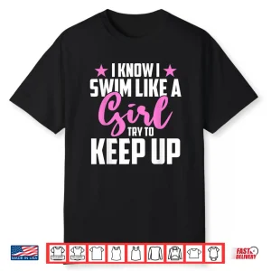 Try To Keep Up Swimming Swimmer Professional Humor Statement Shirt