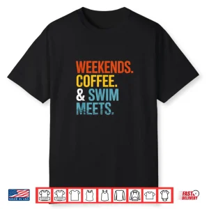 Weekends Coffee And Meets Swimming Professional Identity Shirt