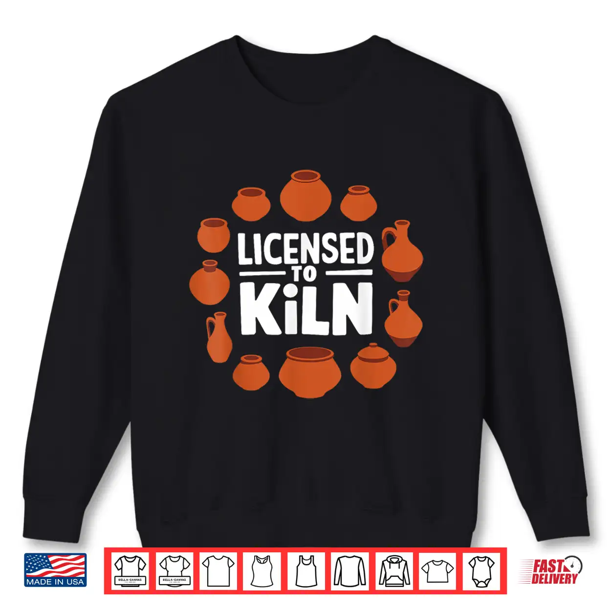 Licensed To Kiln Pottery Lover Ceramic Artist Professional Humor Shirt Licensed To Kiln Pottery Lover Ceramic Artist Professional Humor Shirt