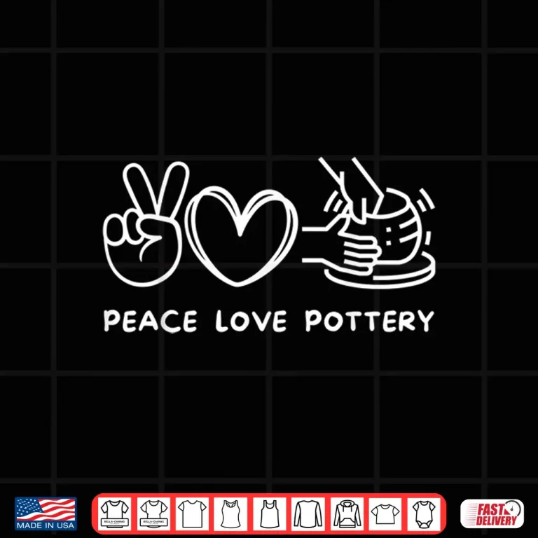 Design Peace Love Pottery Pottery Lover Ceramics Artist Retro Vintage Shirt