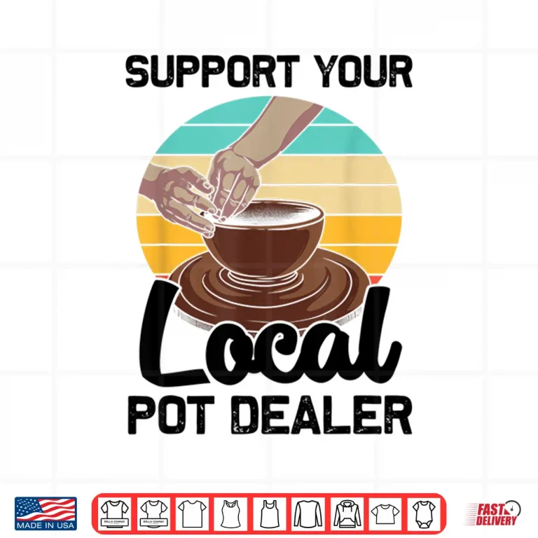 Design Pot Dealer Professional Pottery Artists Cool Clay Potter Humor Shirt