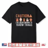Caution Ive Been Known To Throw Things Pottery Professional Humor Shirt