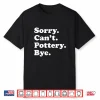 Professional Sculpting Pottery Modern Graphic Apparel Gift Shirt