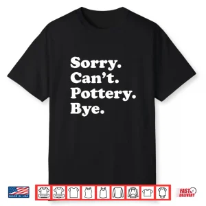 Professional Sculpting Pottery Modern Graphic Apparel Gift Shirt