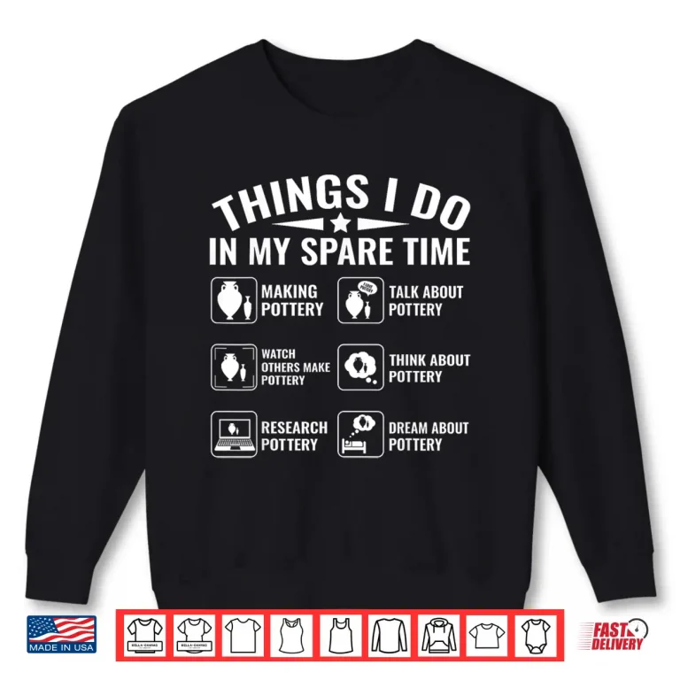 Sweatshirt Spare Time Professional Pottery Lover Modern Humor Funny Shirt