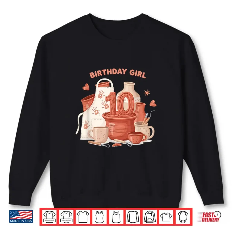 Sweatshirt Tenth Birthday Pottery Professional Modern Graphic Apparel Shirt