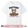 Because Murder Is Wrong Cat Pottery Art Professional Humor Shirt