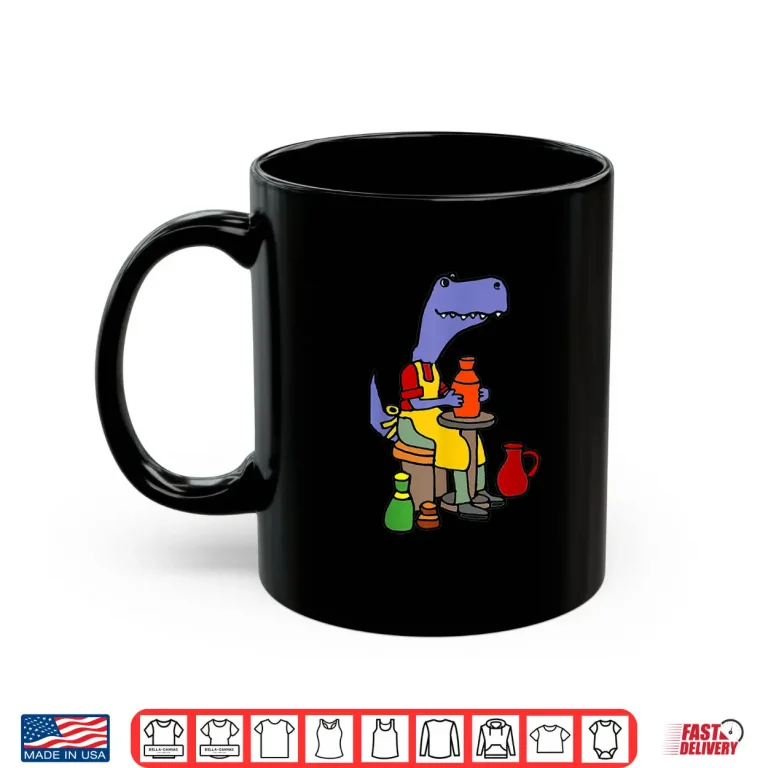 Mug Dinosaur Making Pottery T Rex Potter Professional Humor Funny Shirt