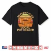 Pot Dealer Professional Pottery Artists Modern Humor Funny Shirt