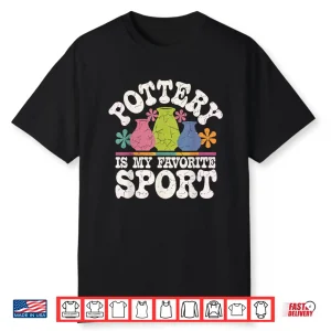 Professional Sport Pottery Modern Humor Funny Statement Shirt