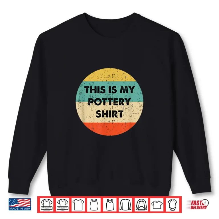 Sweatshirt Professional Minimalist This Is My Pottery Shirt Modern Statement Shirt