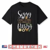 Sorry I Wasnt Listening Pottery Ceramics Artist Professional Humor Shirt