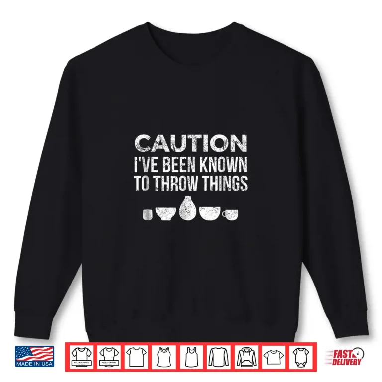 Sweatshirt Throw Pots Gift Ceramics Artist Pottery Modern Graphic Apparel Shirt