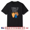 Totally Kiln It Pottery Professional Humor Funny Saying Shirt
