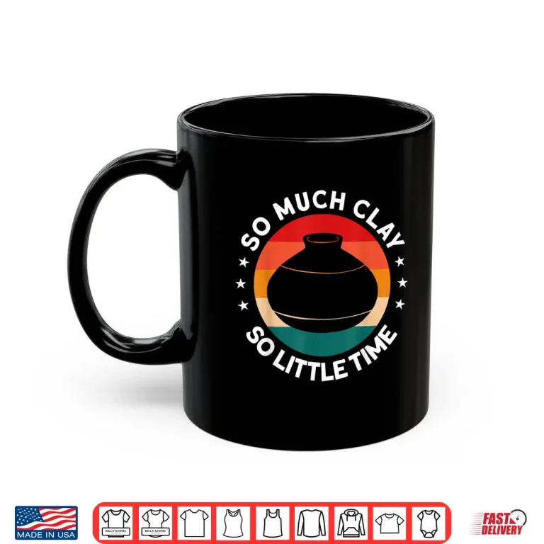 Mug Pot Dealer Design Pottery Artists Clay Potters Professional Shirt